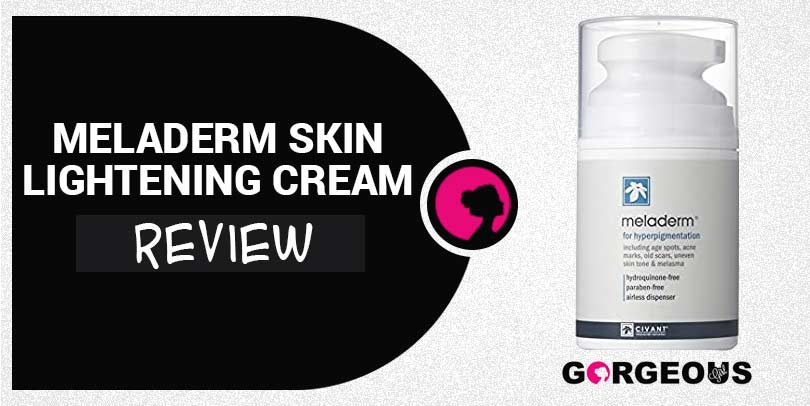 Meladerm Skin Lightening Cream Reviews Will It Be Helpful To You